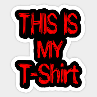 This is My T-Shirt Sticker